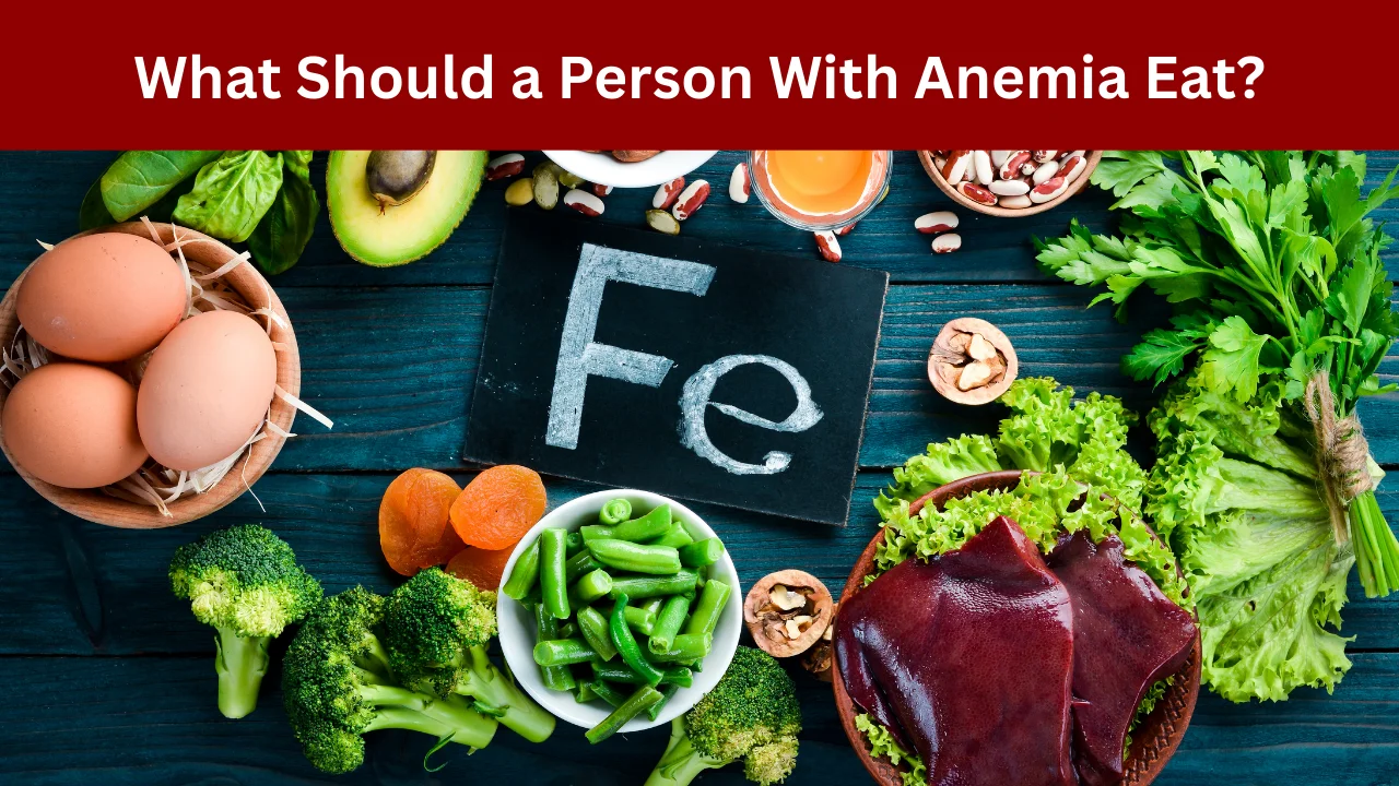 What Should a Person With Anemia Eat?