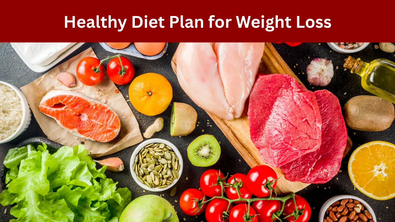Healthy Diet Plan for Weight Loss