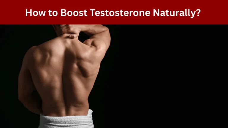 How to Boost Testosterone Naturally?