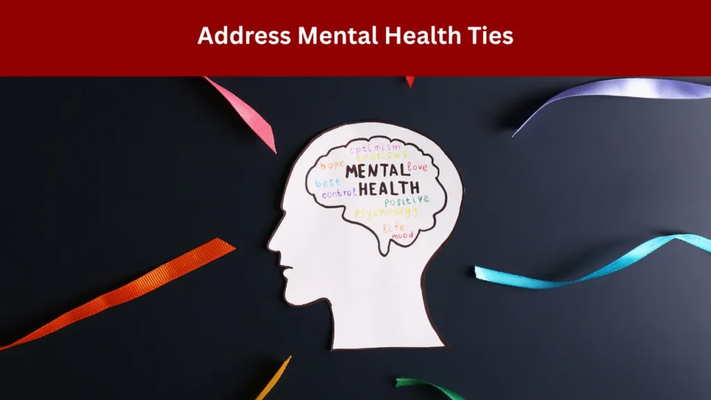 Address Mental Health Ties